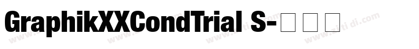 GraphikXXCondTrial S字体转换